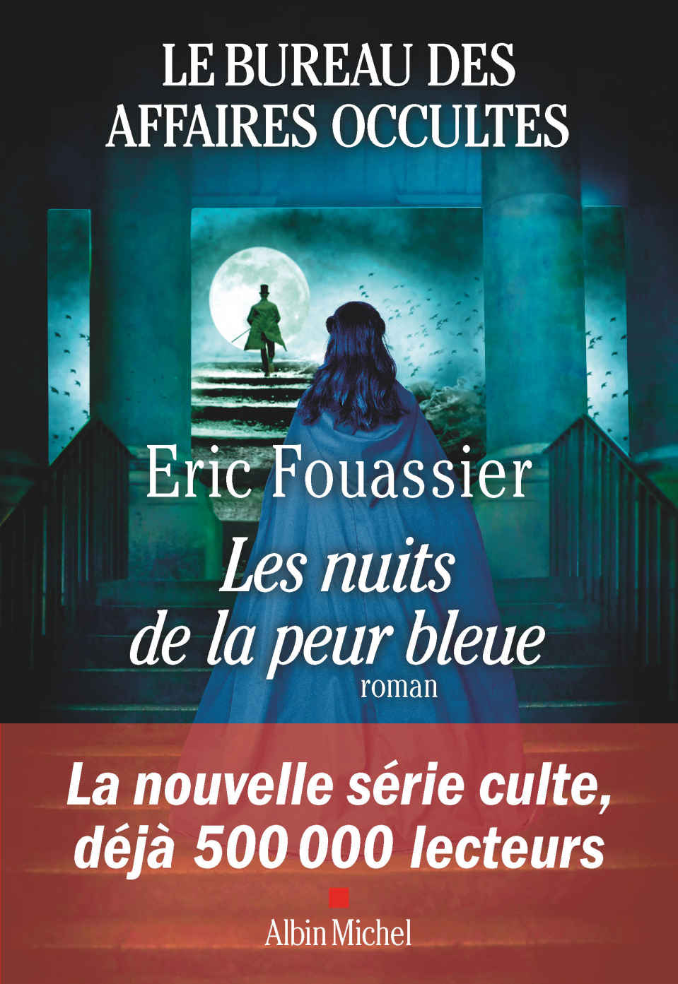 Le bureau des affaires occultes T3 - Les Nuits de la peur bleue
