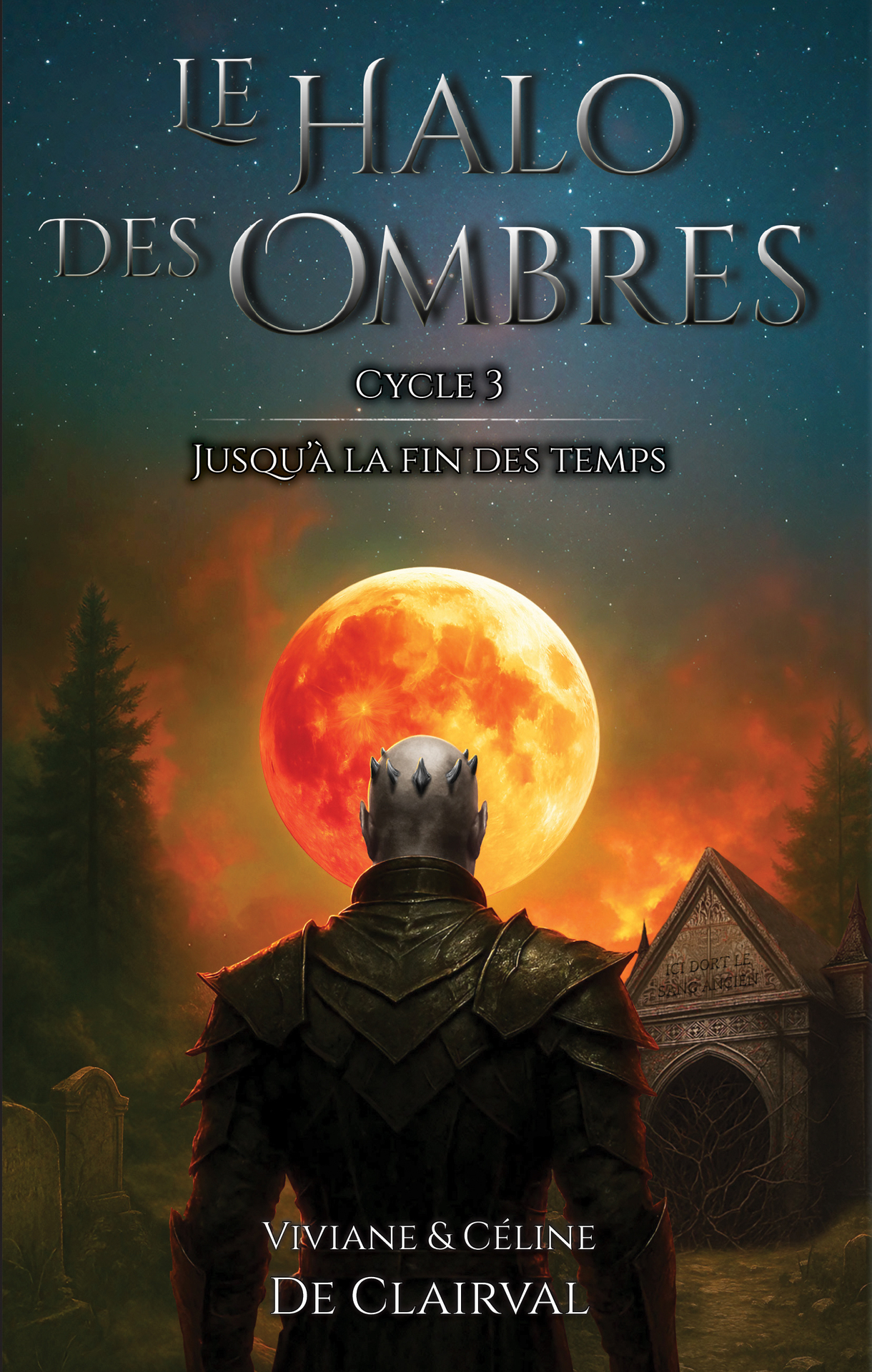 Le halo des ombres TOME 3 : Jusqu'à la Fin des Temps
