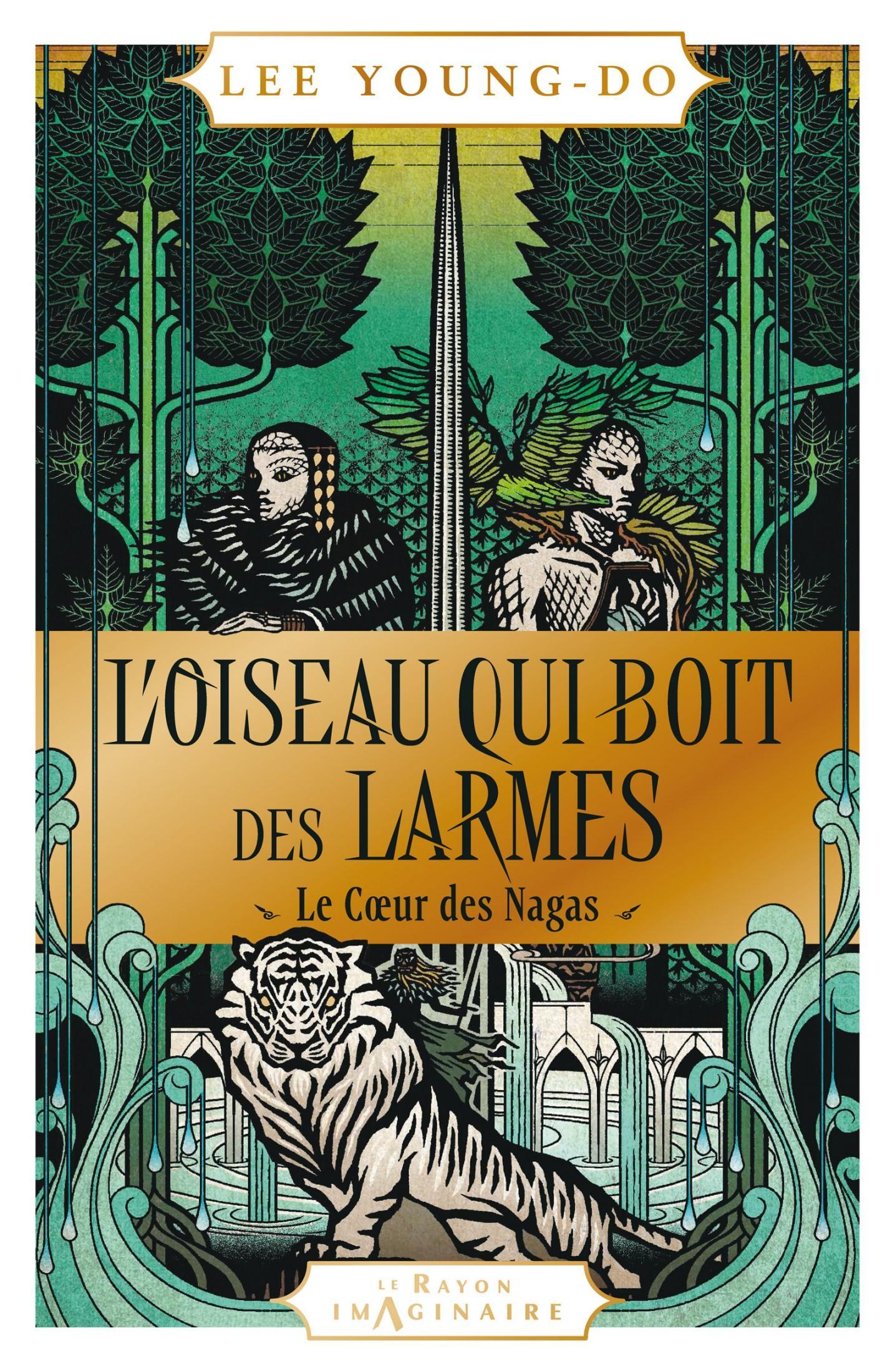 L'oiseau qui boit des larmes T1 : Le coeur des nagas