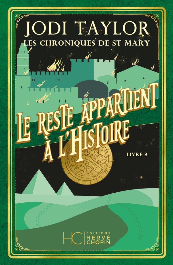 Les chroniques de St Mary 8. Le reste appartient à l'histoire