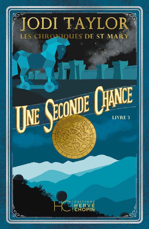 Les Chroniques de St Mary - tome 3 Une seconde chance: 03 (Roman) (French Edition)