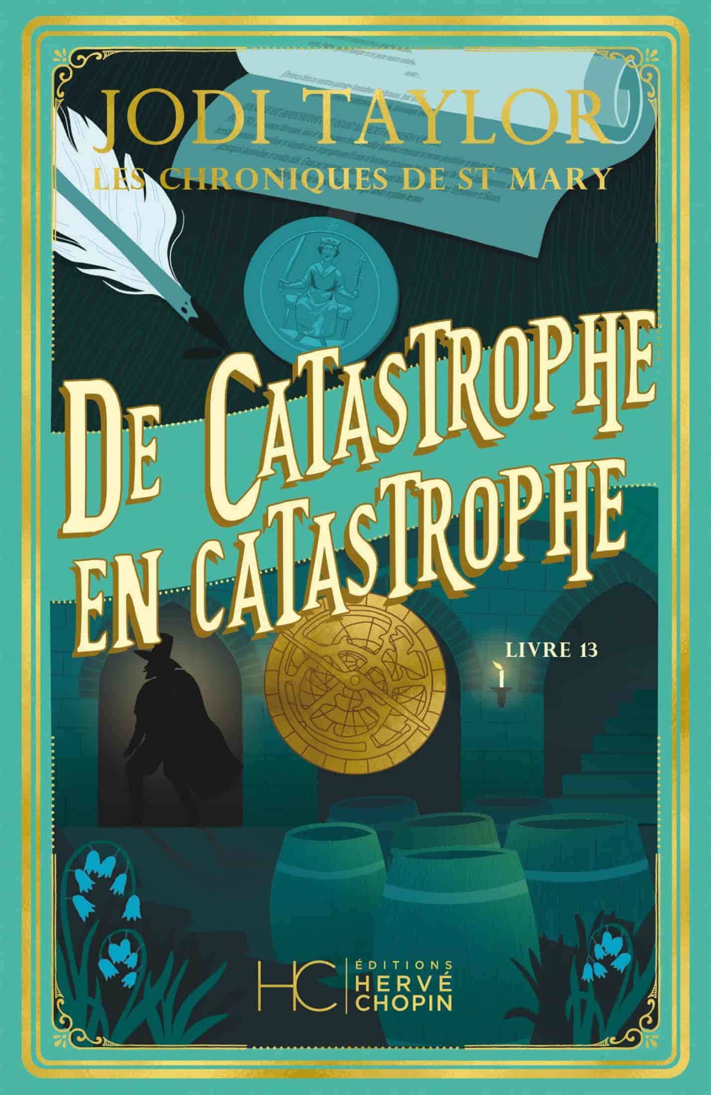Les chroniques de St Mary - Tome 13 De catastrophe en catastrophe