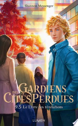 Gardiens des Cites Perdues, Tome 7.5 - Les Revelations de Keefe