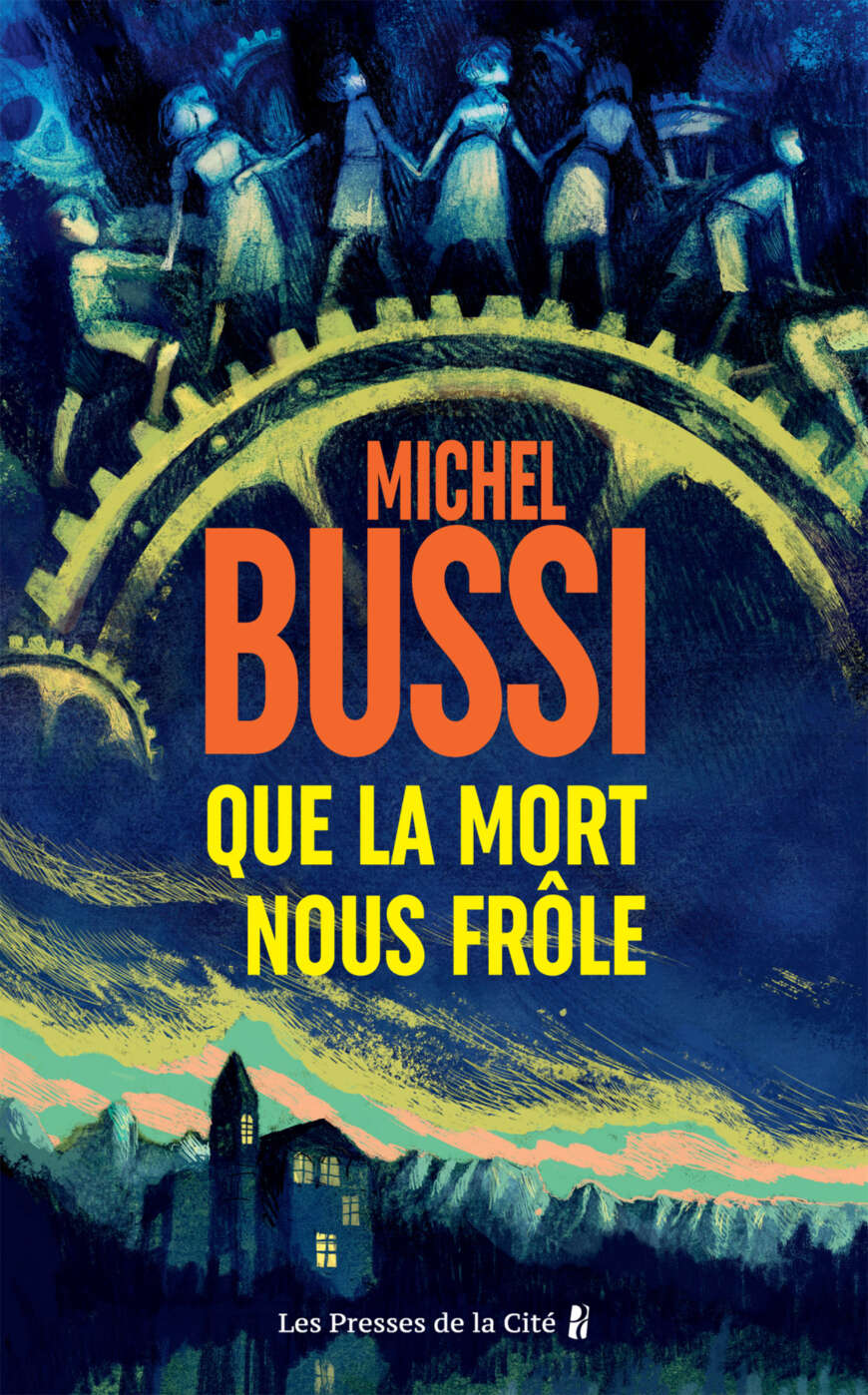 Que la mort nous frôle