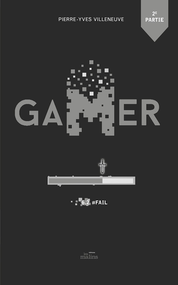 Gamer 06: partie 2: #Fail